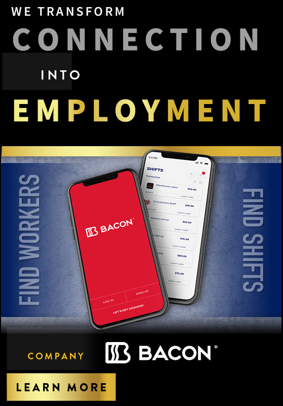 Bacon transforms connection into employment.